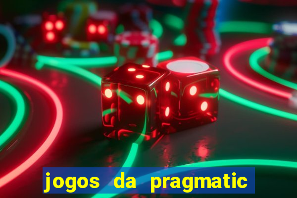 jogos da pragmatic de 10 centavos